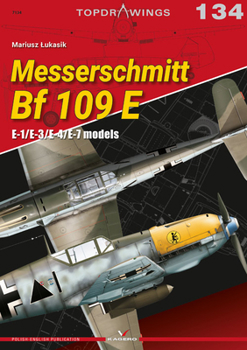 Paperback Messerchmitt Bf 109 E: E-1/E-3/E-4/E-7 Models Book