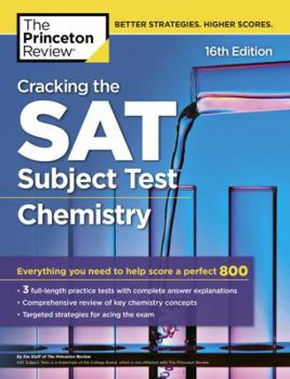 Paperback Cracking the SAT Subject Test in Chemistry, 16th Edition: Everything You Need to Help Score a Perfect 800 Book