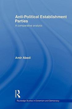 Paperback Anti-Political Establishment Parties: A Comparative Analysis Book