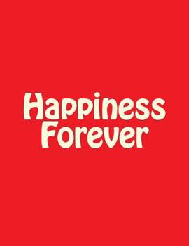 Paperback Happiness Forever Book