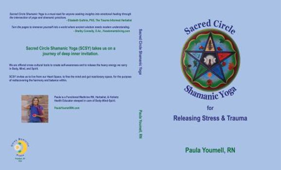 Sacred Circle Shamanic Yoga: for Releasing Stress & Trauma