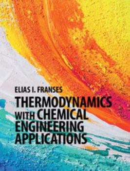 Hardcover Thermodynamics with Chemical Engineering Applications Book