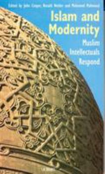 Paperback Islam and Modernity: Muslim Intellectuals Respond Book