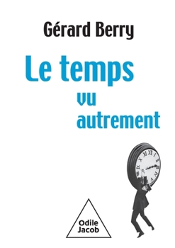 Paperback Time Seen Differently / Le Temps, vu autrement [French] Book