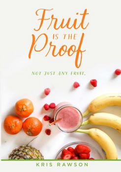 Paperback Fruit is the Proof: A Bible Study on the Fruit of the Spirit Book