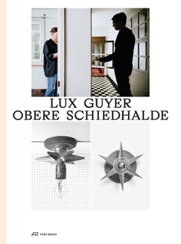 Hardcover Lux Guyer--Obere Schiedhalde: Renovation of a House from 1929 Book