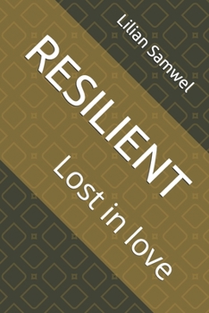 Paperback Resilient: Lost in love Book