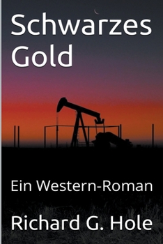 Paperback Schwarzes Gold: Ein Western-Roman [German] Book