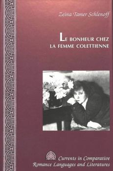 Hardcover Le Bonheur Chez La Femme Colettienne [French] Book