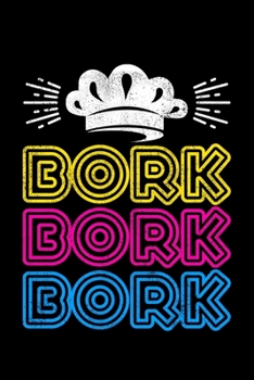 Paperback Bork Bork Bork: Lined A5 Notebook for Chef Journal Book