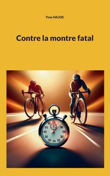 Paperback Contre la montre fatal [French] Book