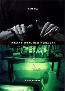 Unknown Binding Gary Hill, Bruce Nauman International New Media Art Book