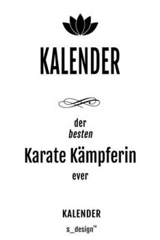 Kalender für Karate Kämpfer / Karate Kämpferin: Wochen-Planer 2020 / Tagebuch / Journal für das ganze Jahr: Platz für Notizen, Planung / Planungen / Planer,  Erinnerungen und Sprüche (German Edition)
