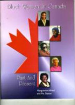 Paperback Black Women in Canada: Past & Present Book