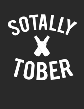 Sotally Tober: Drunk Pun White Lined Paper Journal Thanksgiving Gift