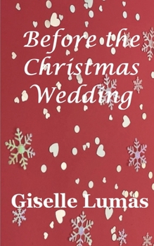 Paperback Before the Christmas Wedding Book