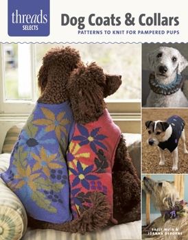 Paperback Dog Coats & Collars: Patterns to Knit for Pampered Pups Book