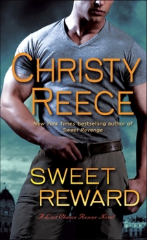 Sweet Reward - Book #9 of the Last Chance Rescue