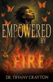 Paperback Empowered by Fire Book