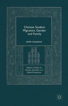 Hardcover Chinese Student Migration, Gender and Family Book