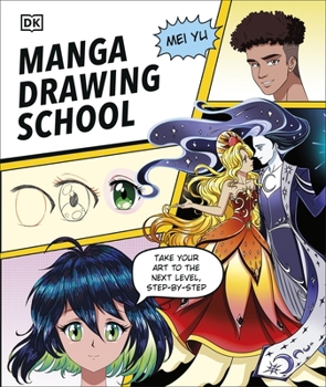 Hardcover Manga Drawing School: Take Your Art to the Next Level, Step-By-Step Book