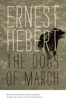 The Dogs of March (Hardscrabble Books) - Book #1 of the Darby Chronicles