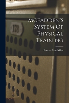 Paperback Mcfadden's System Of Physical Training Book