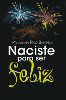 Hardcover Naciste Para Ser Feliz [Spanish] Book