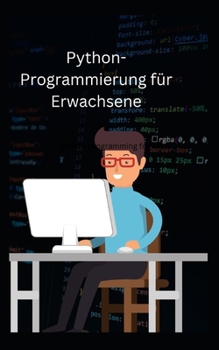 Paperback Python-Programmierung für Erwachsene [German] Book