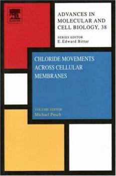Hardcover Chloride Movements Across Cellular Membranes: Volume 38 Book