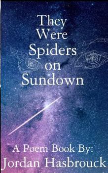 Paperback They Were Spiders on Sundown: A Poem Book