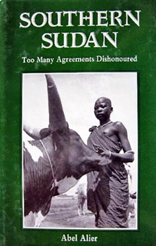 Hardcover Southern Sudan: Too Many Agreements Dishonoured Volume 13 Book
