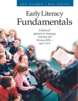 Paperback Early Literacy Fundamentals: A Balanced Approach to Language, Listening, and Literacy Skills Book