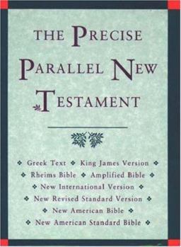 Hardcover Precise Parallel New Testament-PR-KJV/NIV/NRSV/Nab/NAS/Am/Greek Text/Rheims Bible Book