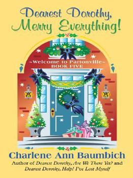 Dearest Dorothy, Merry Everything! - Book #5 of the Dearest Dorothy