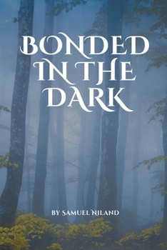 Paperback Bonded in the Dark Book