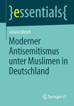 Paperback Moderner Antisemitismus Unter Muslimen in Deutschland [German] Book