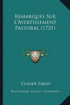 Paperback Remarques Sur L'Avertissement Pastoral (1731) [French] Book