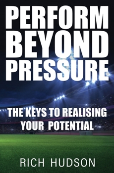Paperback Perform Beyond Pressure Book