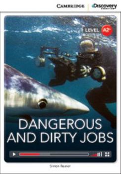 Dangerous and Dirty Jobs Low Intermediate Online Only