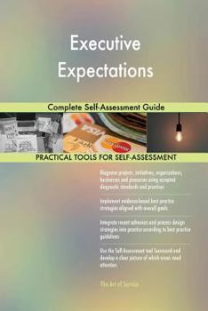 Paperback Executive Expectations Complete Self-Assessment Guide Book