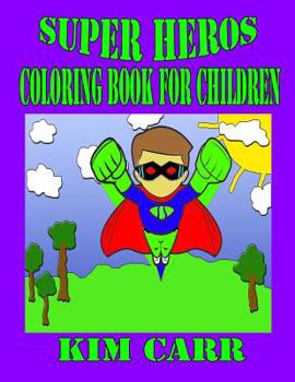 Paperback Super Heros: Coloring Book for Children Book