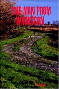 Paperback The Man from Waukegan Book