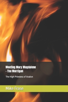 Paperback Meeting Mary Magdalene: The High Priestess of Avalon Book