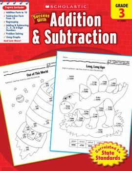 Paperback Scholastic Success with Addition & Subtraction: Grade 3 Workbook Book
