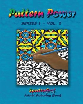 Paperback Pattern Power, Volume 2: Adult Coloring Book