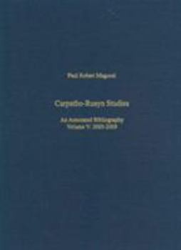 Hardcover Carpatho-Rusyn Studies: An Annotated Bibliography, 2005-2009 Book
