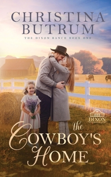 Paperback The Cowboy's Home: Dixon Ranch Book