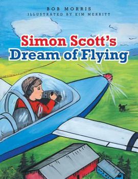 Paperback Simon Scott's Dream of Flying Book