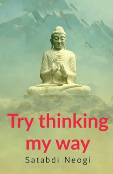 Paperback Try thinking my way: comprises ten compositions Book